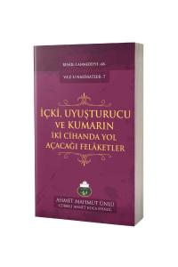 İçki Ve Uyuşturucu Kullananların İki Cihanda Başlarına Gelecek Belalar