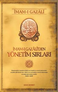 İmam- ı Gazali'den Yönetim Sırları