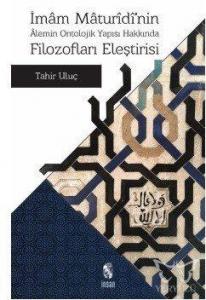 İmam Maturidi'nin Alemin Ontolojik Yapısı Hakkında Filozofları Eleştirisi