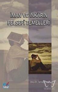 İman ve inkarın Felsefi Temelleri