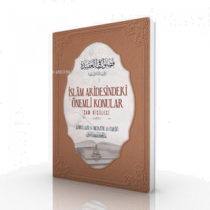 İslâm Akidesindeki Önemli Konular;Şam Risâlesi