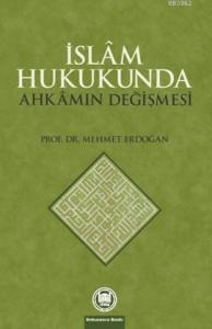 İslam Hukukunda Ahkamın Değişmesi