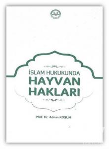 İslam Hukukunda Hayvan Hakları
