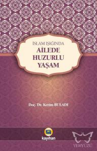 İslam Işığında Ailede Huzurlu Yaşam