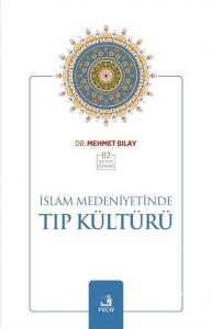 İslam Medeniyetinde Tıp Kültürü