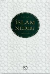 İslâm Nedir?