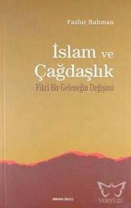 İslam ve Çağdaşlık Fikri Bir Geleneğin Değişimi