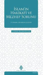 İslam'ın Hakikati ve Mezhep Sorunu
