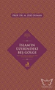 İslam'ın Üzerindeki Beş Gölge Nesh, Recm, Köle ve Cariye, Ehl-i Beyt ve Hz. İsa'nın Dönüşü