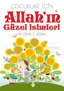 Çocuklar İçin Allah'ın Güzel İsimleri 99 Esma-i Hüsna