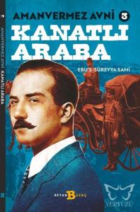 Kanatlı Araba - Amanvermez Avni 3