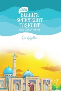 Kardeş Şehirler Buhara, Semerkant, Taşkent