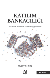 Katılım Bankacılığı; Felsefesi, Teorisi ve Türkiye Uygulaması