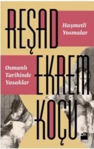 Haşmetli Yosmalar - Osmanlı Tarihinde Yasaklar