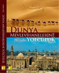 Dünya Mevlevihanelerine Yolculuk