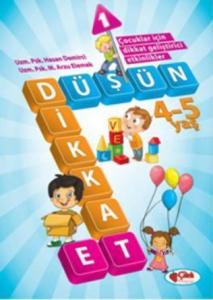 Düşün ve Dikkat Et 4-5 Yaş : 1.Kitap