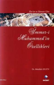 Kuran Ve Sünnete Göre Ümmeti Muhammedin Özellikleri