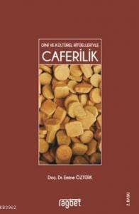 Caferilik; Dini Ve Kültürel Ritüelleriyle