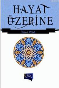Hayat Üzerine