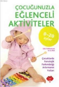 Çocuğunuzla Eğlenceli Aktiviteler (0-20 Ay)