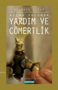 Yardım ve Cömertlik Allah Yolunda
