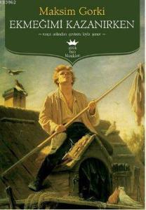 Ekmeğimi Kazanırken