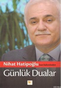 Nihat Hatipoğlu'nun Kaleminden Günlük Dualar