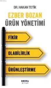 Ezber Bozan Ürün Yönetimi