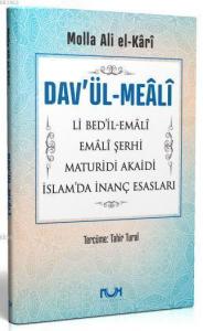 Dav'ül-Meali Li Bed'il-Emali - Emali Şerhi - Maturidi Akaidi - İslam'da İnanç Esasları