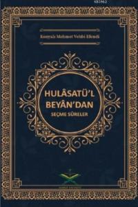 Hulasatül Beyan'dan Seçme Sureler