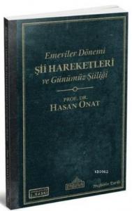 Emeviler Dönemi Şii Hareketleri ve Günümüz Şiiliği