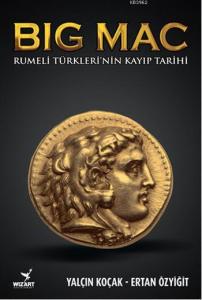 Big Mac Rumeli Türkleri'nin Kayıp Tarihi