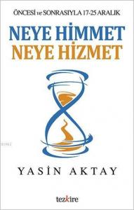 Neye Himmet Neye Hizmet