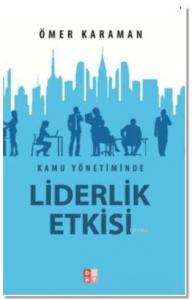 Kamu Yönetiminde Lidrlik Etkisi