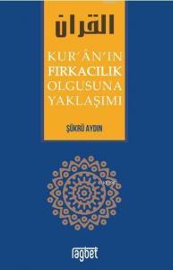 Kuranın Fırkacılık Olgusuna Yaklaşımı