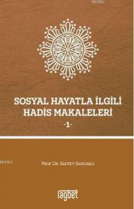 Sosyal Hayatla İlgili Hadis Makaleleri -1-
