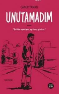 Unutamadım