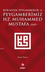 Kuranda Peygamberlik Ve Peygamberimiz Hz.Muhammed(Sav)