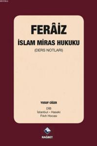Feraiz - İslam Miras Hukuku; (Ders Notları)