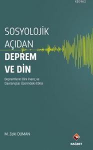 Sosyolojik Açıdan Deprem Ve Din; Depremlerin Dini İnanç Ve Davranışlar