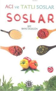 Acı ve Tatlı Soslar