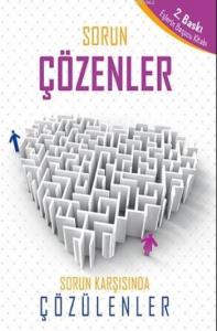 Sorun Çözenler Sorun Karşısında Çözülenler