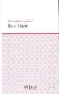 Bir Endülüs Mütefekkiri İbn-i Hazm