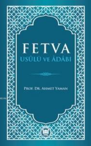 Fetva Usulü ve Adabı