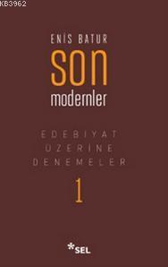 Son Modernler Edebiyat Üzerine Denemeler -1
