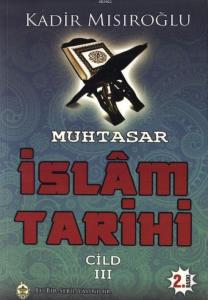 Muhtasar İslam Tarihi Cilt:3