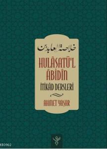 Hulasatü'l Abidin İtikad Dersleri