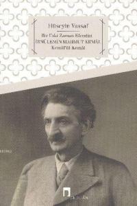 Bir Eski Zaman Efendisi İbnülemin Mahmud Kemal
