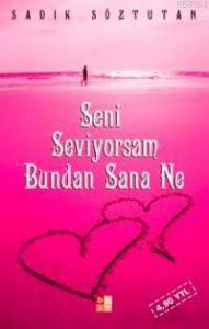 Seni Seviyorum Bundan Sana Ne