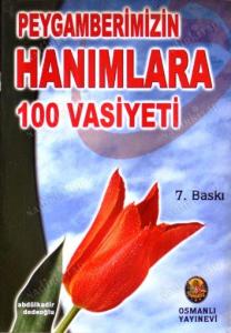 Peygamberimizin Hanımlara 100 Vasiyeti